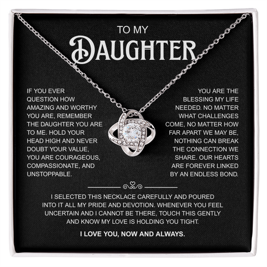 To My Daughter | A Reminder of How Amazing You Are | Love Knot Necklace