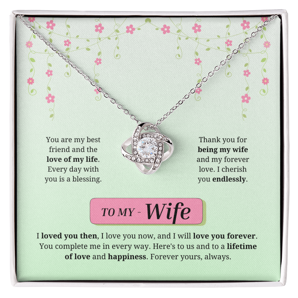 To My Wife | Loved You Then, Love You Forever | Love Knot Necklace