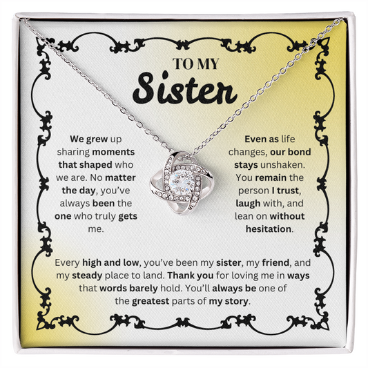 To My Sister | Our Bond Remains Unshaken | Love Knot Necklace