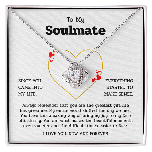 To My Soulmate | You Are My Greatest Gift | Love Knot Necklace