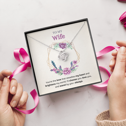 To My Wife | You Brighten My World Every Day | Love Knot Necklace