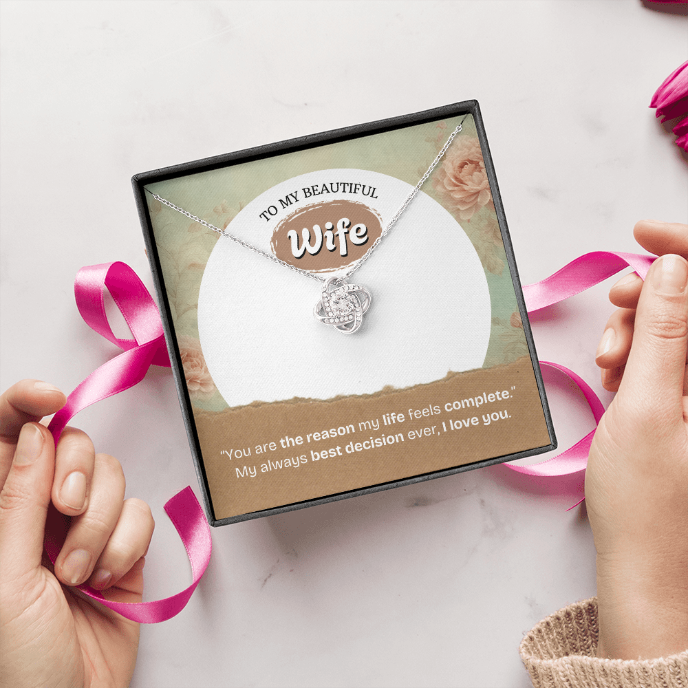 To My Wife | The Reason My Life Feels Complete | Love Knot Necklace