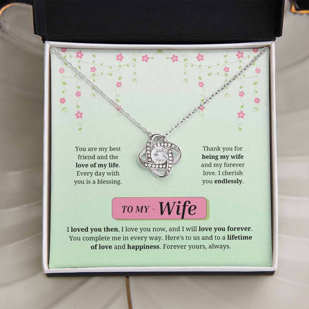 To My Wife | Loved You Then, Love You Forever | Love Knot Necklace