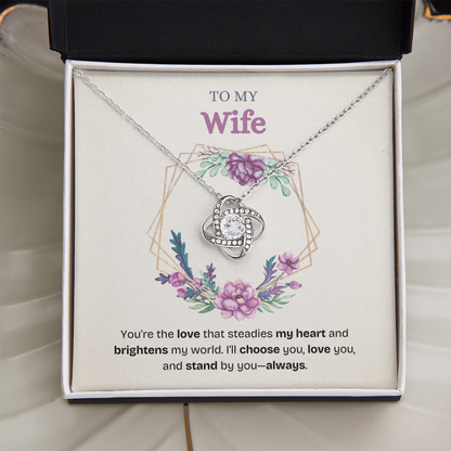 To My Wife | You Brighten My World Every Day | Love Knot Necklace