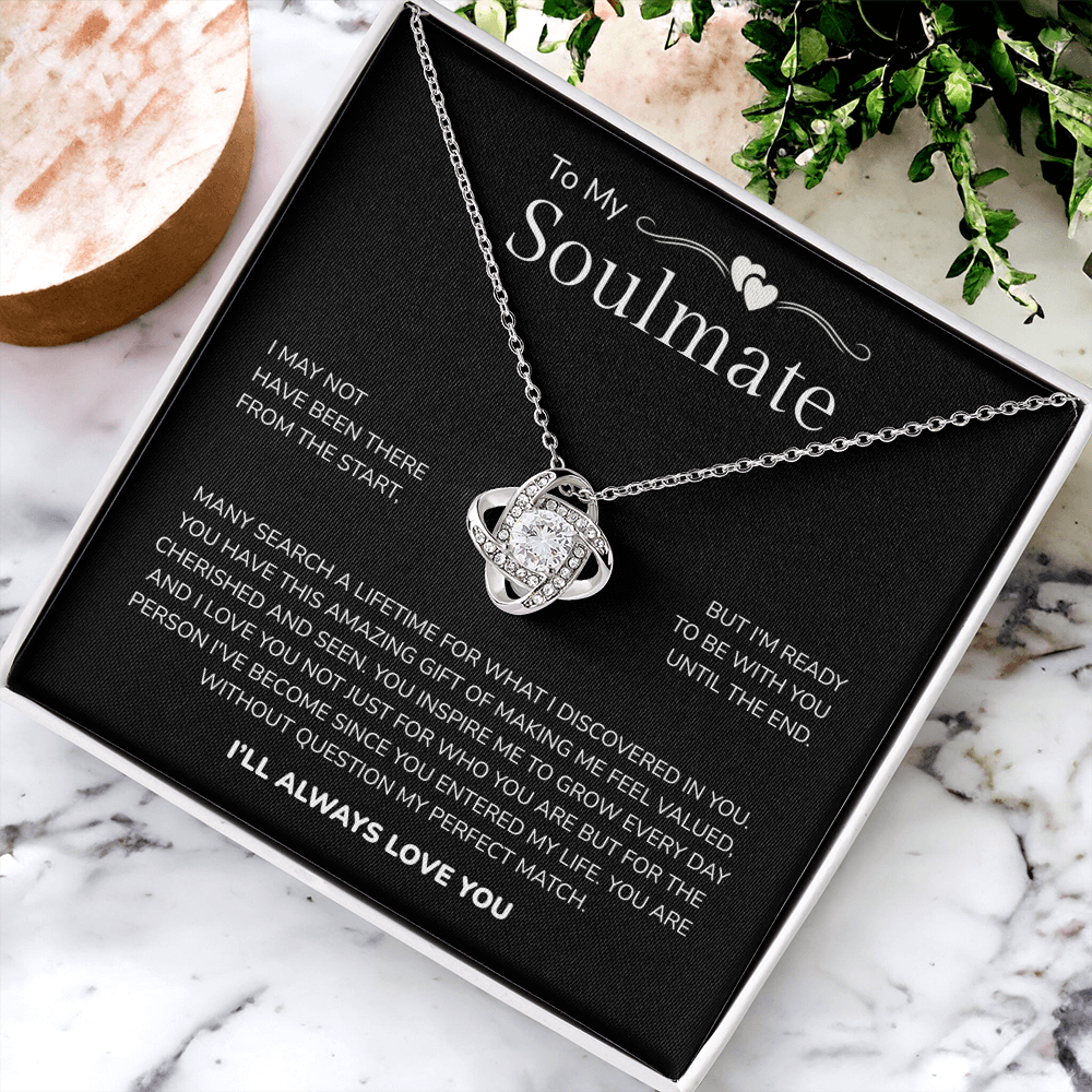 To My Soulmate | My Perfect Match in Life | Love Knot Necklace