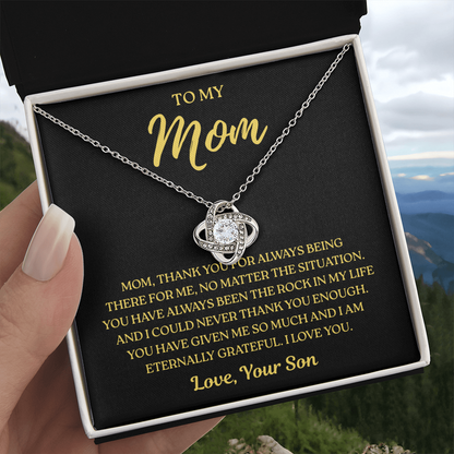 To My Mom – Always There For Me – Love Knot Necklace