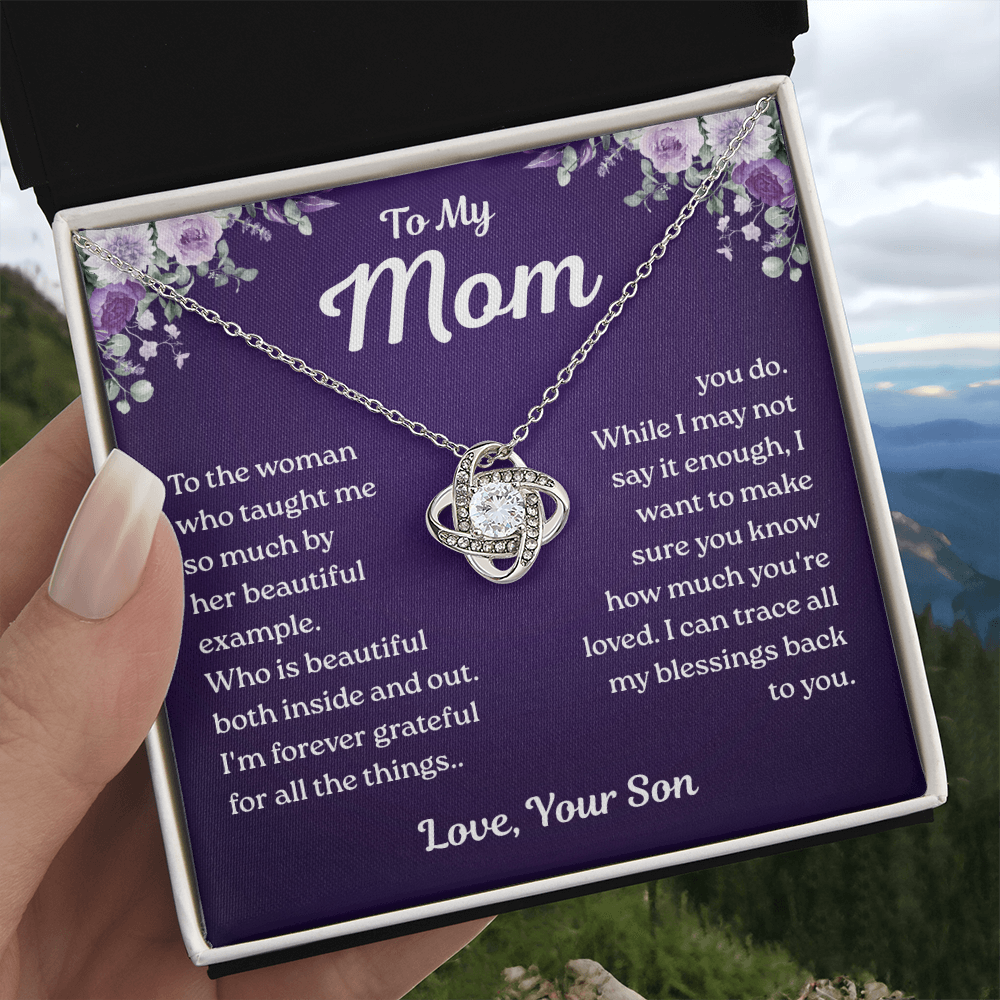 To My Mom – Forever Grateful Love – Love Knot Necklace