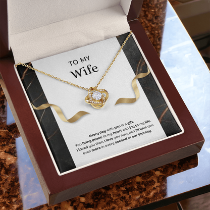 To My Wife | Every Day With You Is a Gift | Love Knot Necklace