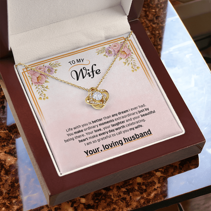 To My Wife | Grateful to Call You Mine | Love Knot Necklace