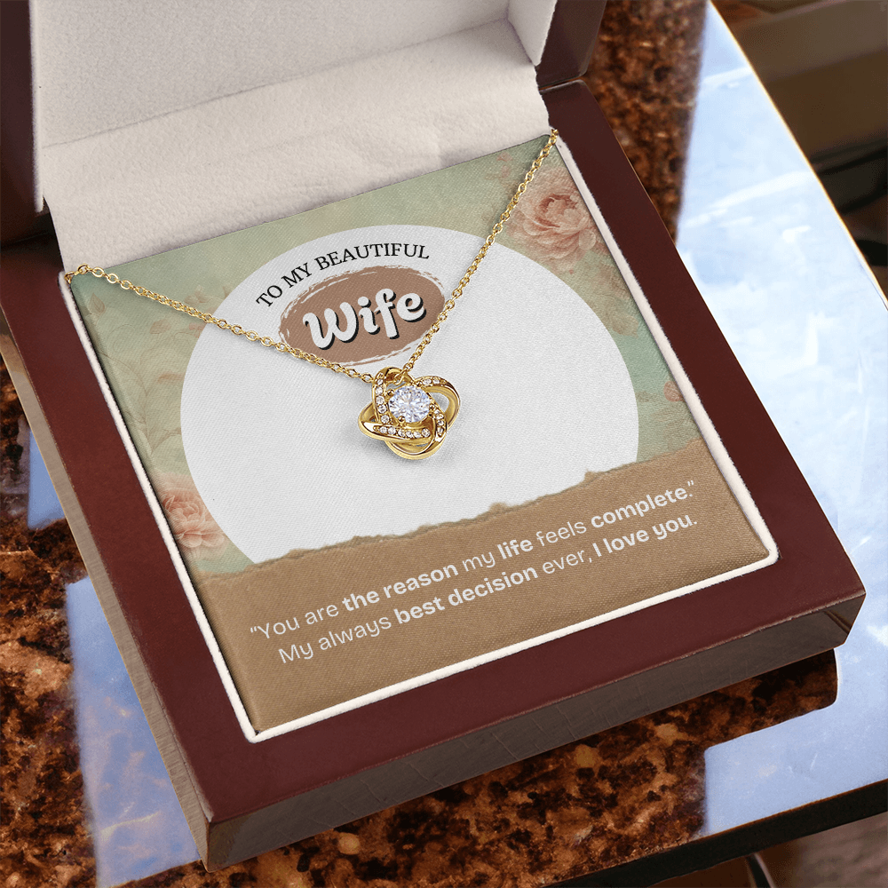 To My Wife | The Reason My Life Feels Complete | Love Knot Necklace
