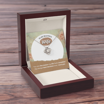 To My Wife | The Reason My Life Feels Complete | Love Knot Necklace