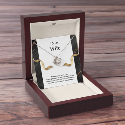 To My Wife | Every Day With You Is a Gift | Love Knot Necklace