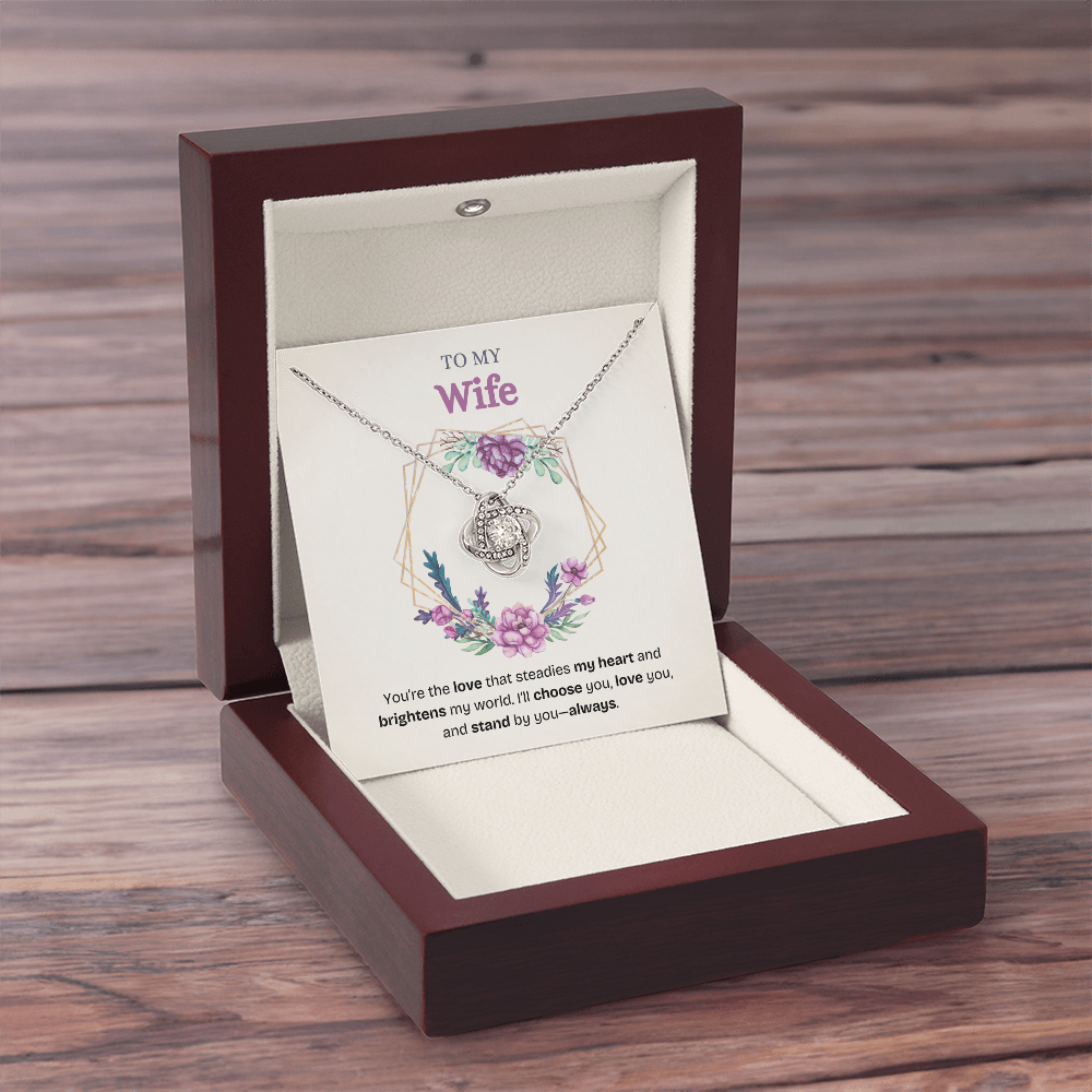 To My Wife | You Brighten My World Every Day | Love Knot Necklace