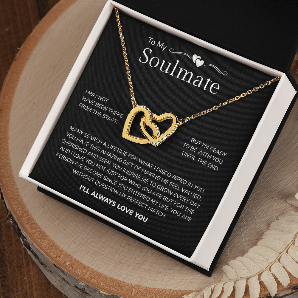 To My Soulmate | My Perfect Match in Life | Interlocking Hearts Necklace