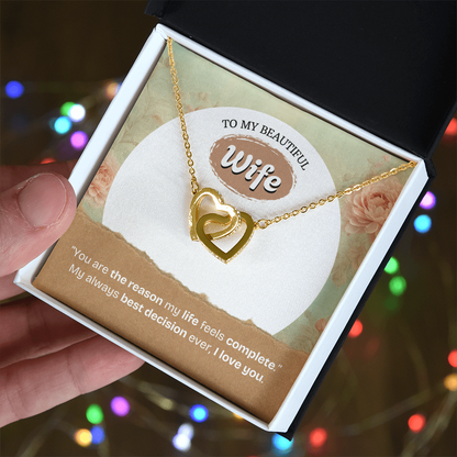 To My Wife | The Reason My Life Feels Complete | Interlocking Hearts Necklace