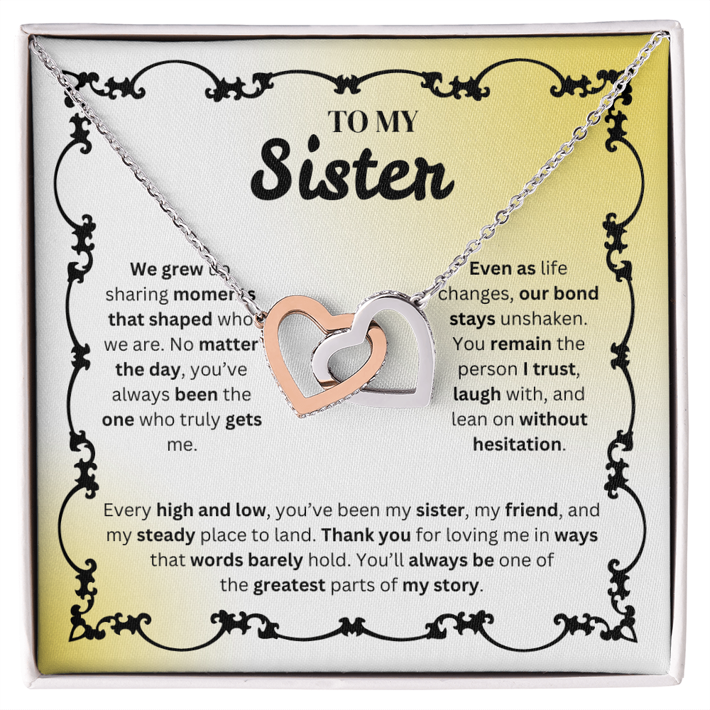 To My Sister | Our Bond Remains Unshaken | Interlocking Hearts Necklace