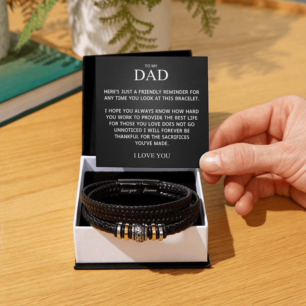 To My Dad - Thankful for Your Sacrifices - Love You Forever Bracelet