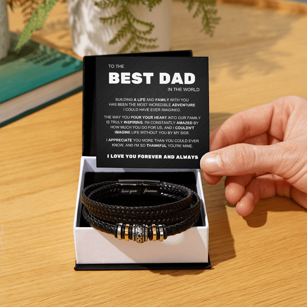 To the Best Dad – Love You Forever Always – Bracelet