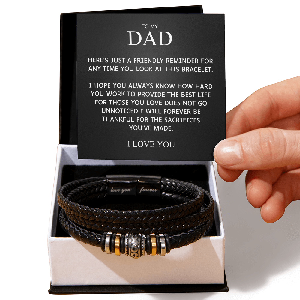 To My Dad - Thankful for Your Sacrifices - Love You Forever Bracelet