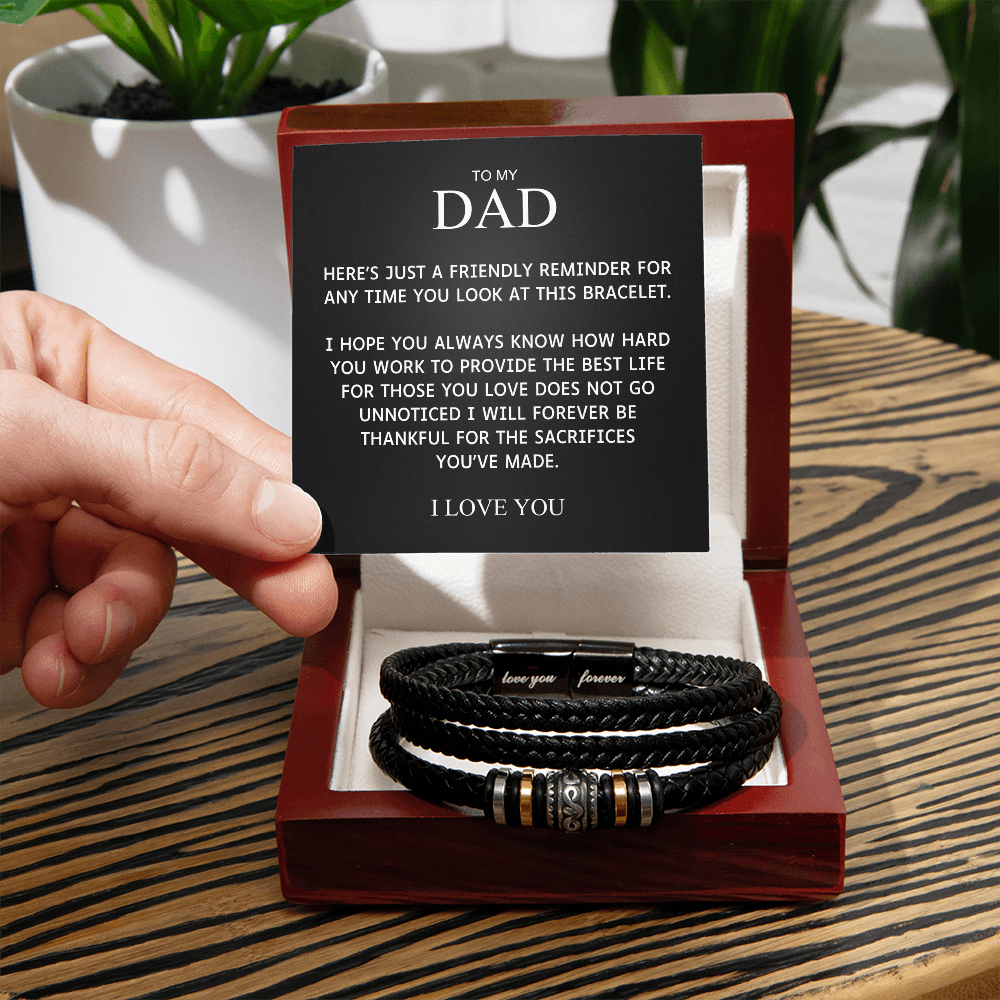 To My Dad - Thankful for Your Sacrifices - Love You Forever Bracelet