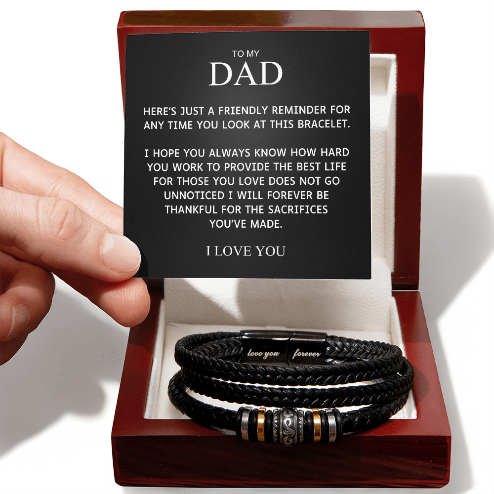 To My Dad - Thankful for Your Sacrifices - Love You Forever Bracelet