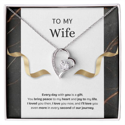 To My Wife | Every Day With You Is a Gift | Forever Love Necklace