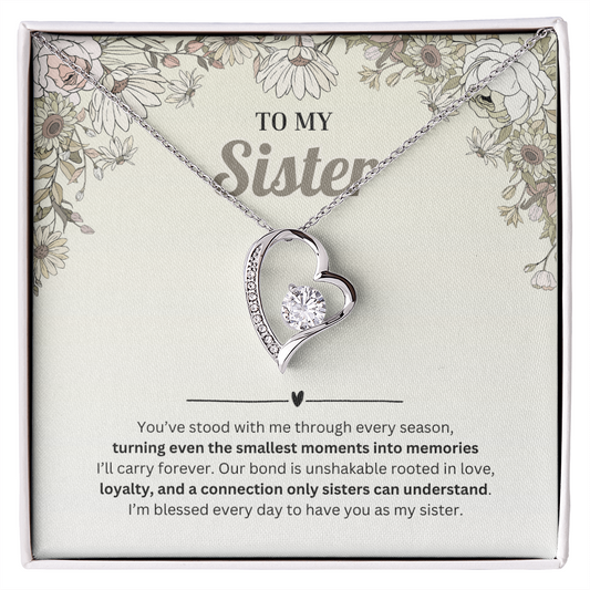 To My Sister | Appreciating Every Moment With You | Forever Love Necklace