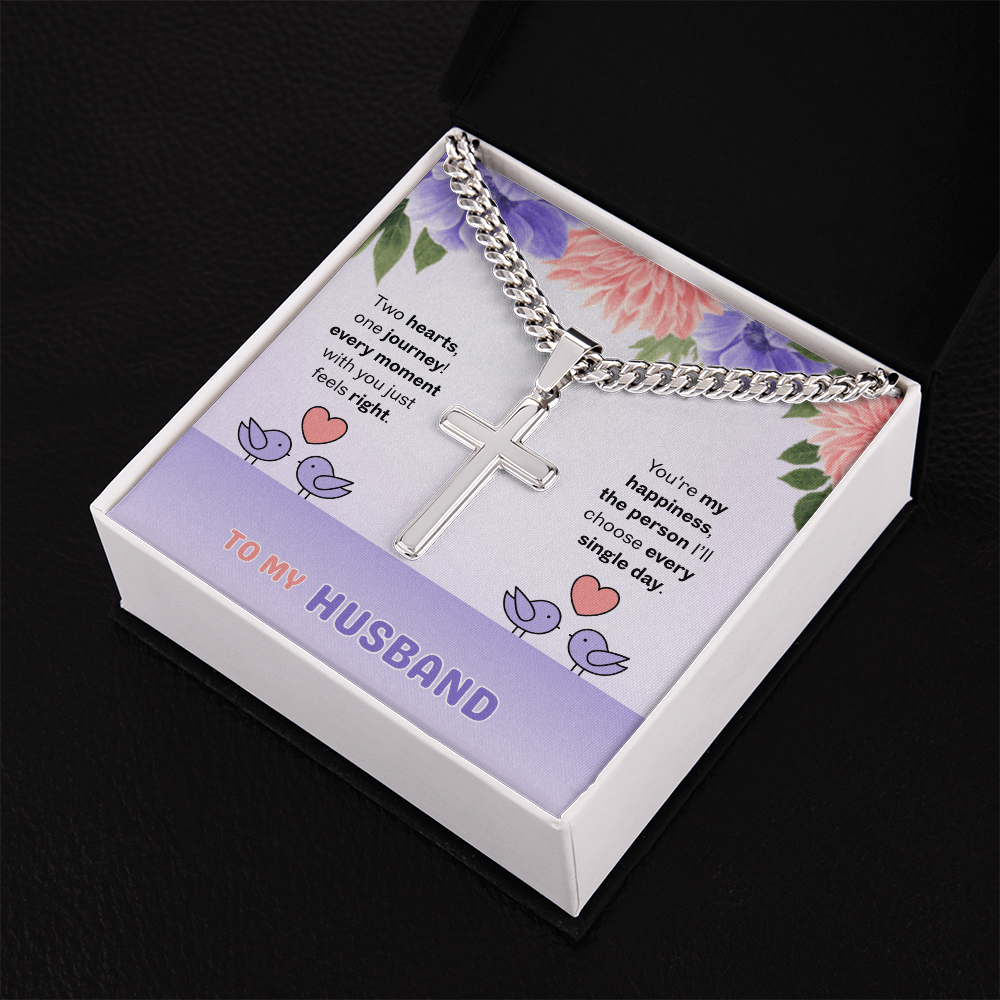 To My Husband | Two Hearts, One Journey | Artisan Cross with Cuban Link Chain