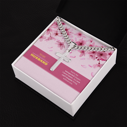 To My Husband | My Unexpected Blessing | Artisan Cross with Cuban Link Chain