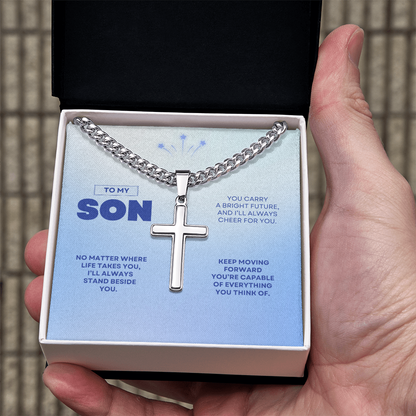 To My Son | You're Capable of Great Things | Artisan Cross with Cuban Link Chain