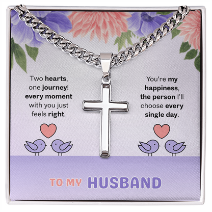 To My Husband | Two Hearts, One Journey | Artisan Cross with Cuban Link Chain