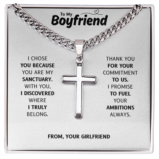 To My Boyfriend | My Safe Place Always | Artisan Cross with Cuban Link Chain