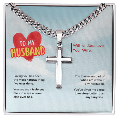 To My Husband | Better Than Any Fairytale | Artisan Cross with Cuban Link Chain