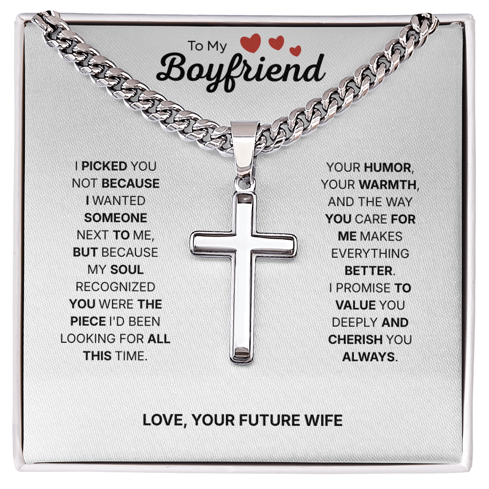 To My Boyfriend | Building Our Future Together | Artisan Cross with Cuban Link Chain