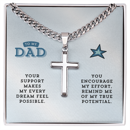 To My Dad | You Encourage My Effort | Artisan Cross with Cuban Link Chain