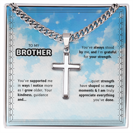 To My Brother | Appreciating All You've Done | Artisan Cross with Cuban Link Chain