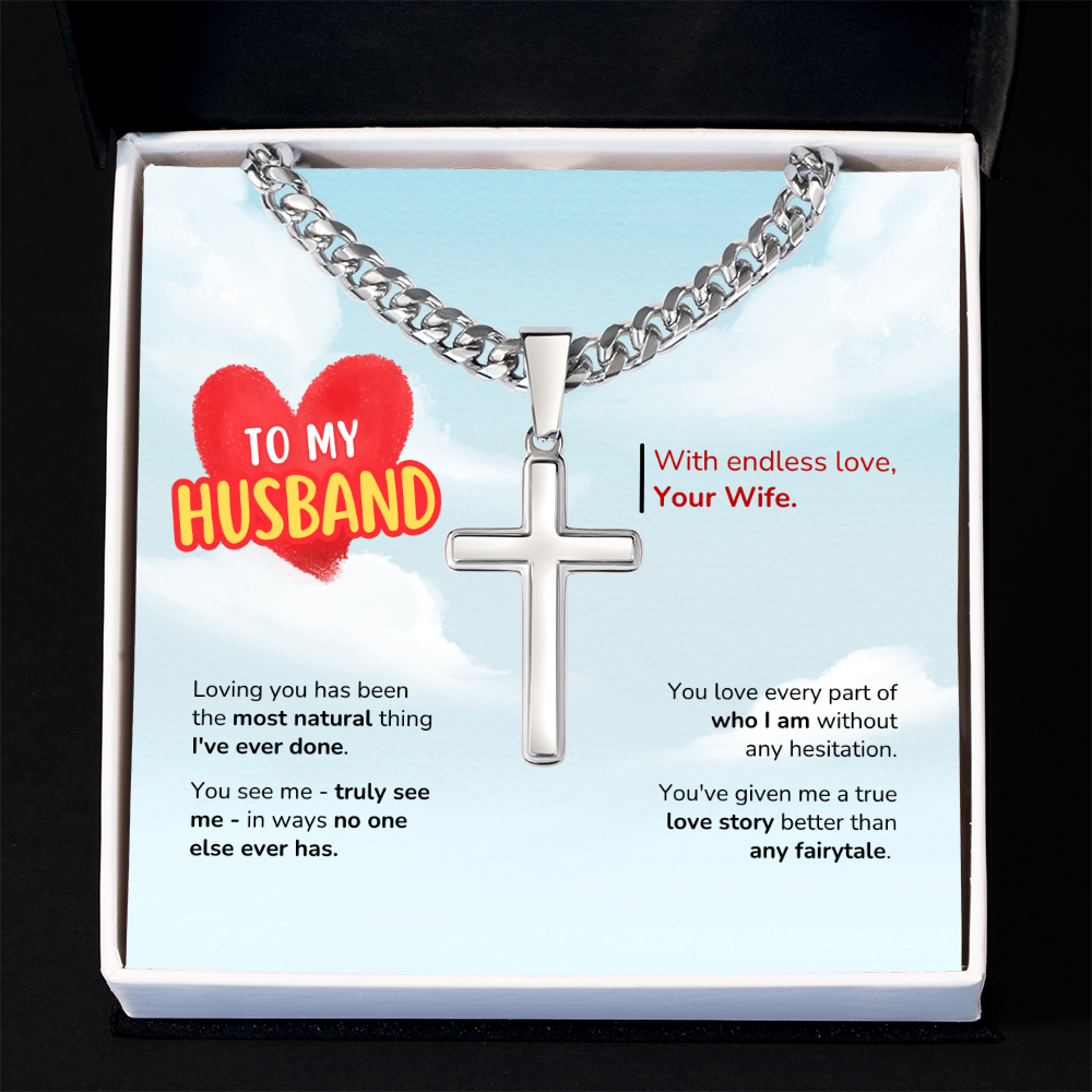 To My Husband | Better Than Any Fairytale | Artisan Cross with Cuban Link Chain
