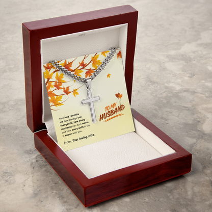To My Husband | Love That Makes Life Easier | Artisan Cross with Cuban Link Chain