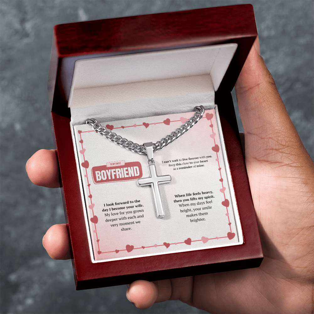 To My Boyfriend | Your Smile Makes Days Brighter | Artisan Cross with Cuban Link Chain