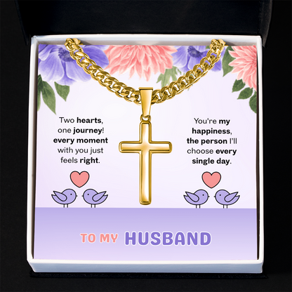To My Husband | Two Hearts, One Journey | Artisan Cross with Cuban Link Chain