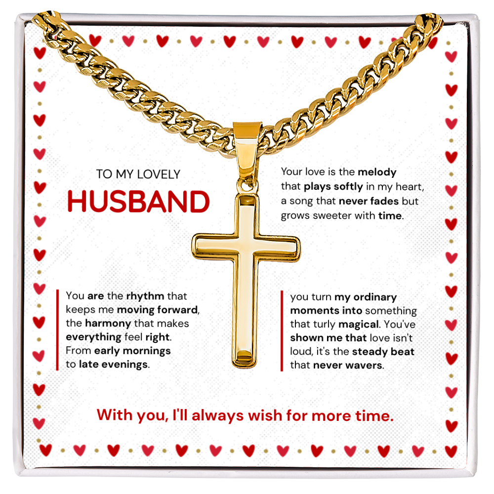 To My Husband | My Sweetest Moment | Artisan Cross with Cuban Link Chain
