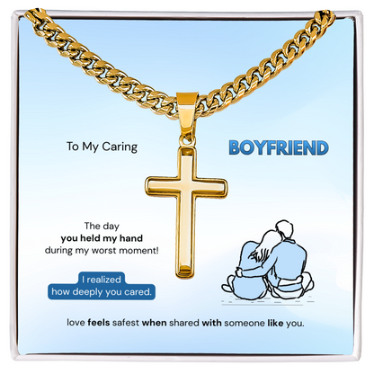 To My Boyfriend | How Deeply You Cared | Artisan Cross Necklace with Snake Chain