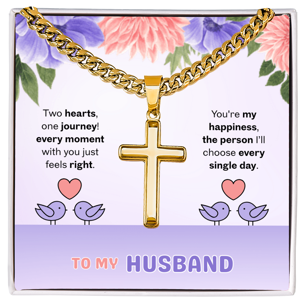 To My Husband | Two Hearts, One Journey | Artisan Cross with Cuban Link Chain