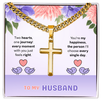 To My Husband | Two Hearts, One Journey | Artisan Cross with Cuban Link Chain