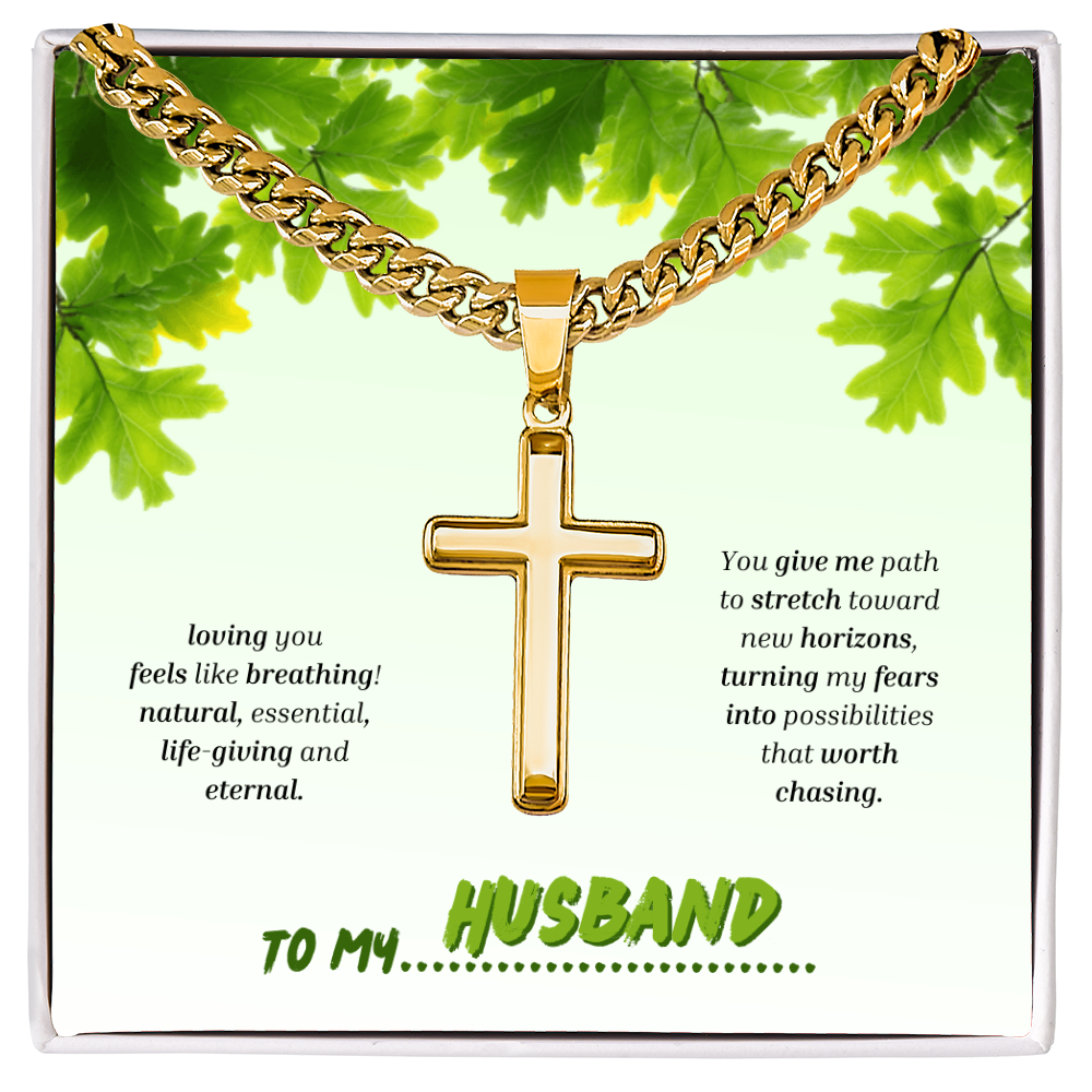 To My Husband | You Grow My World | Artisan Cross with Cuban Link Chain