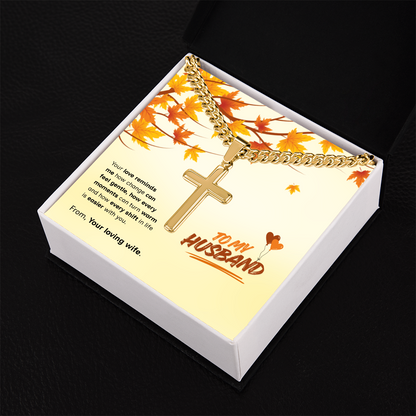 To My Husband | Love That Makes Life Easier | Artisan Cross with Cuban Link Chain