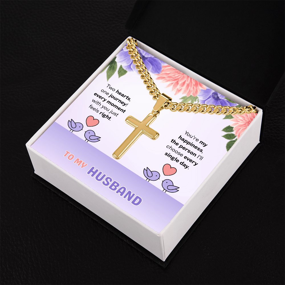 To My Husband | Two Hearts, One Journey | Artisan Cross with Cuban Link Chain