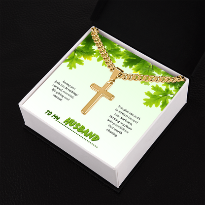 To My Husband | You Grow My World | Artisan Cross with Cuban Link Chain