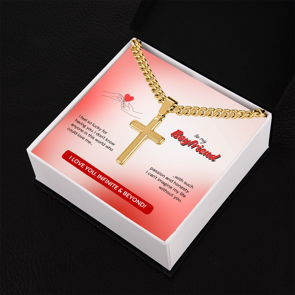 To My Boyfriend | Lucky to Have You | Artisan Cross with Cuban Link Chain