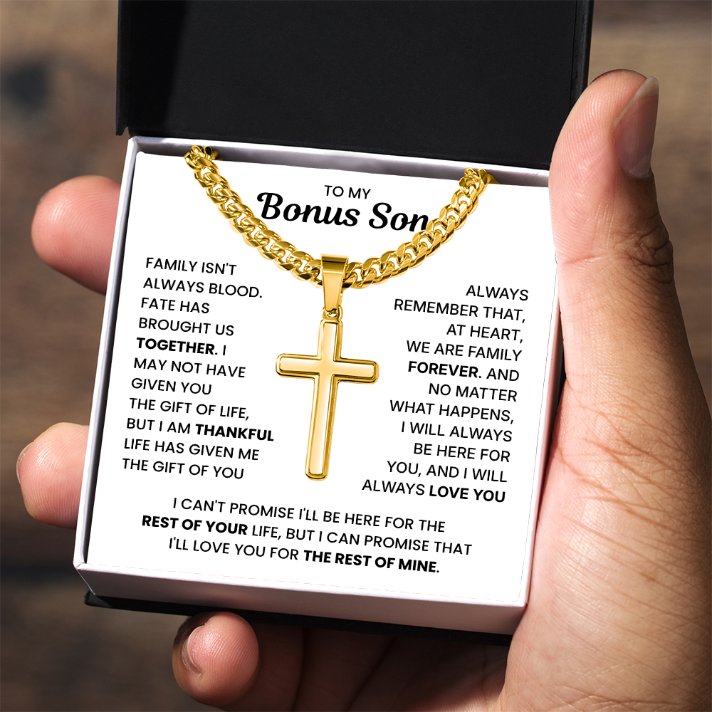 To My Bonus Son – We Are Family Forever – Artisan Cross Necklace with Cuban Link Chain